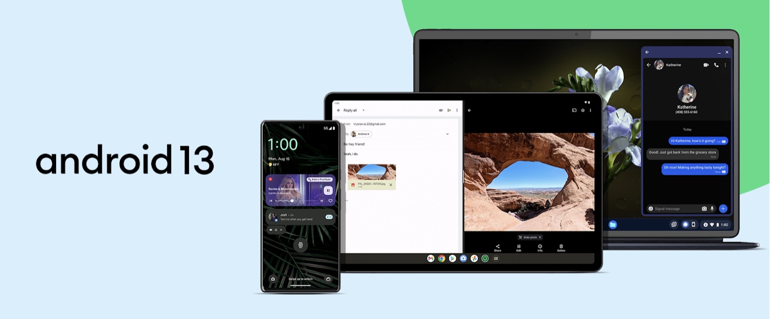 Hệ điều hành mới nhất đến từ Android - Android 13 sẽ đem đến cho bạn cảm giác độc đáo khi sử dụng thiết bị của mình.